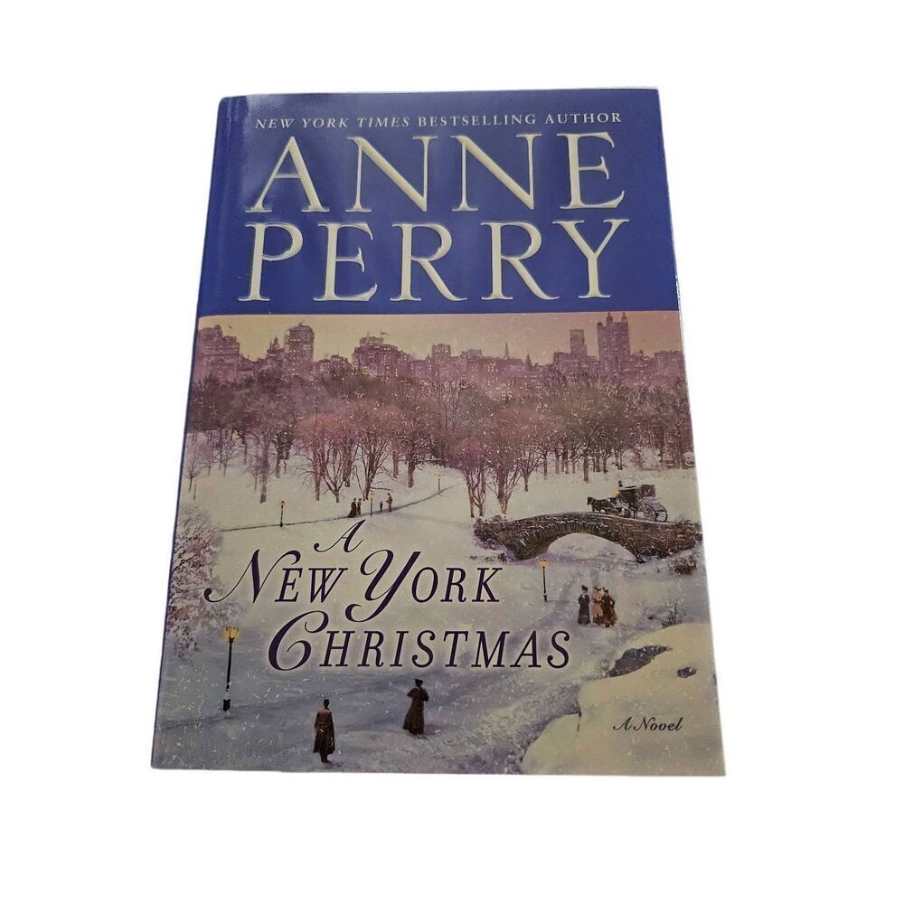 A new york Christmas by Anne Perry Ballantine books isbn 978-0-345-54846-7